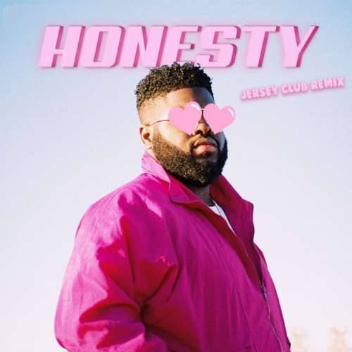 Honesty - (Jersey Club Remix)